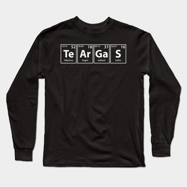 Teargas (Te-Ar-Ga-S) Periodic Elements Spelling Long Sleeve T-Shirt by cerebrands